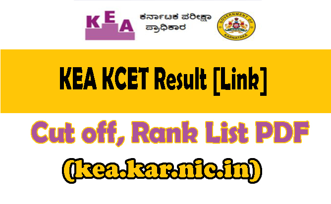 KCET Result, KEA KCET Result online, KCET Cut off Marks, Merit list, Rank list, Topper list, Courses wise cut off