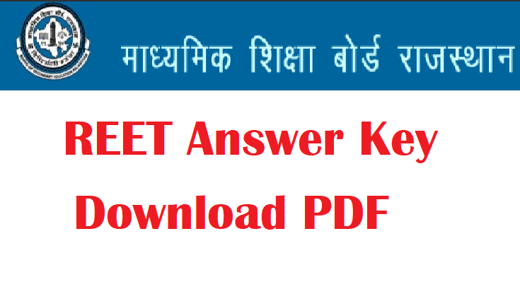 REET Answer key 2022, REET Level 1 Answer key PDF, RTET Level 2 Answer key pdf, Question paper and answers download