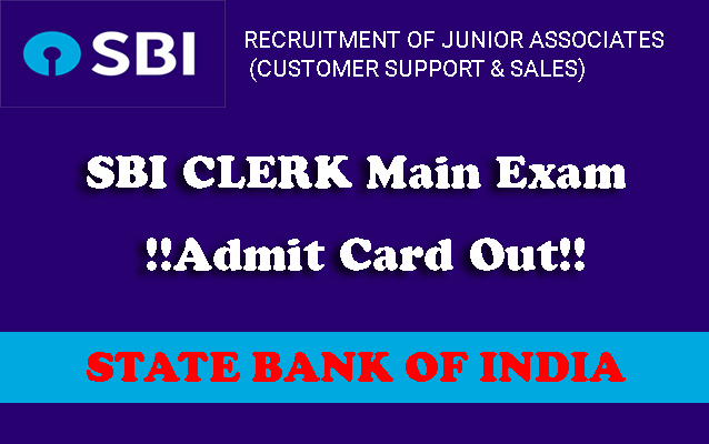 SBI Clerk Main Exam Admit Card out, SBI JA Main Exam date, SBI Clerk Admit card download link