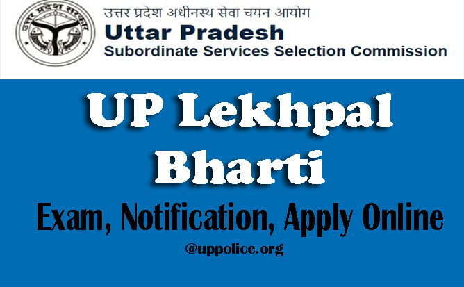 UP Lekhpal bharti, UPSSSC Lekhpal recruitment 2022-2023, Lekhpal Exam date, Lekhpal apply online, UPSSSC Lekhpal notificition pdf
