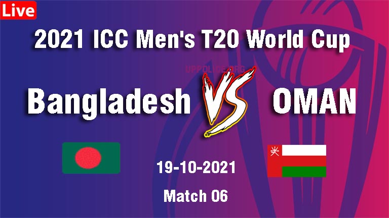 Bangladesh VS Oman T20 World Cup match 6 Live, OMAN VS Bangladesh Playing 11, Live scorecard, Highlights, Dream11 Predictions