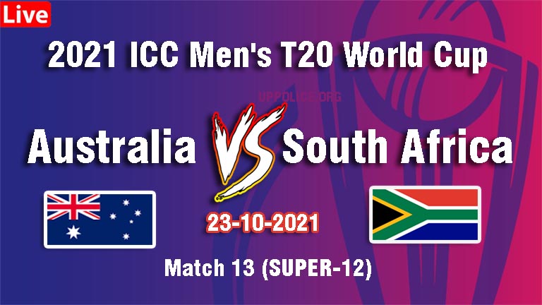 Match 13 Australia vs South Africa T20 World Cup Live, AUS VS SA Playing 11, Dream11 Team Prediction, Live score 2021