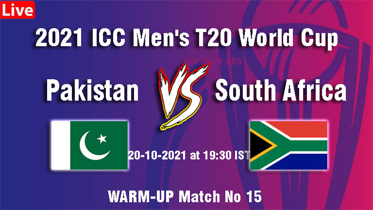 Pakistan vs South Africa Warm UP T20 World Cup 2021 Live, SA VS PAK Playing 11, Pakistan vs South Africa Live Score, Highlights, Dream11, Winning Prediction 