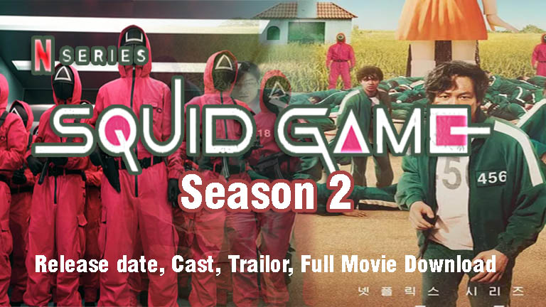 Squid Game Netflix Season 2, Cast, trailer, Story, Netflix Squid Game S2 Download link, All squid episode download telegram, torrent