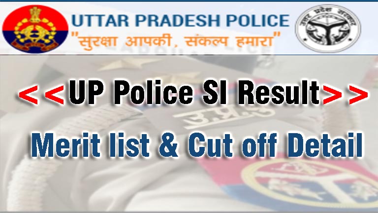 UP Police SI Result, Uttar Pradesh SI Merit list, Cut off marks