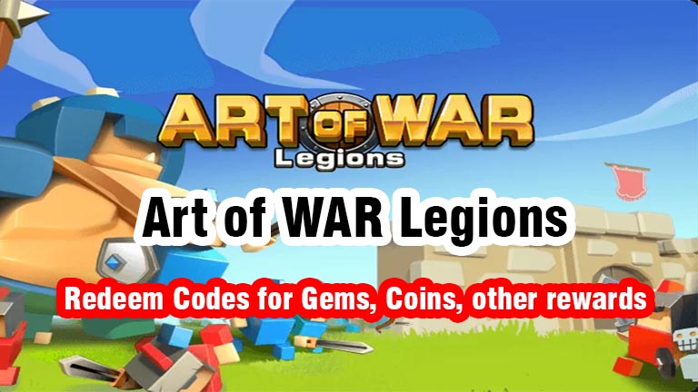 Art of war Legions Redeem codes, AOW Legions redeem codes, unlimited gems, coins hack, tier list 2022-2023, Diamonds unused codes