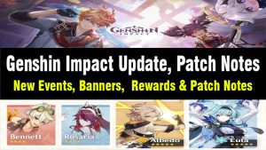 Genshin Impact 2.3 Update Patch Note, mihoyo new update, Free primogems, New Banners, New Event wishes, Genshin impact 2.3 Version , V2.4 Version