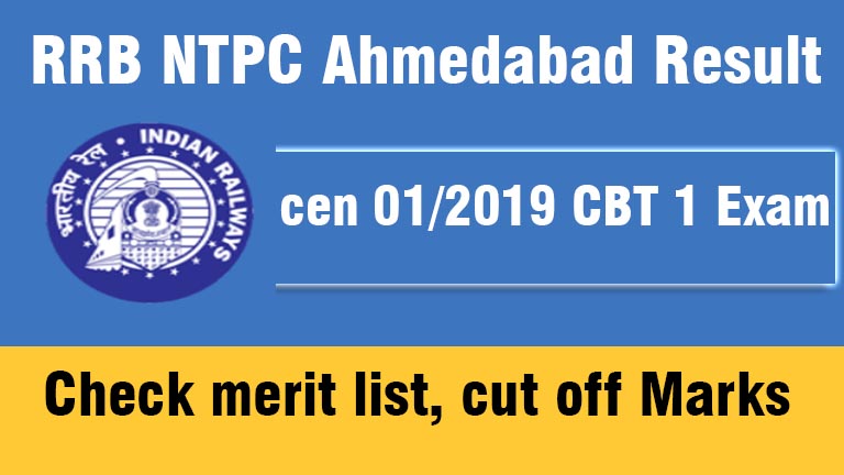 RRB Ahmedabad NTPC Result 2022, CBT 1 Cut off, Merit list pdf at www.rrbahmedabad.gov.in