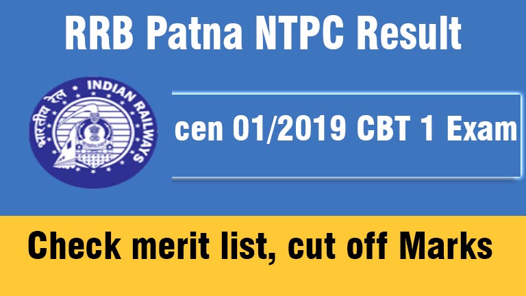 RRB Patna NTPC Result 2019-2022, merit list, cut off marks