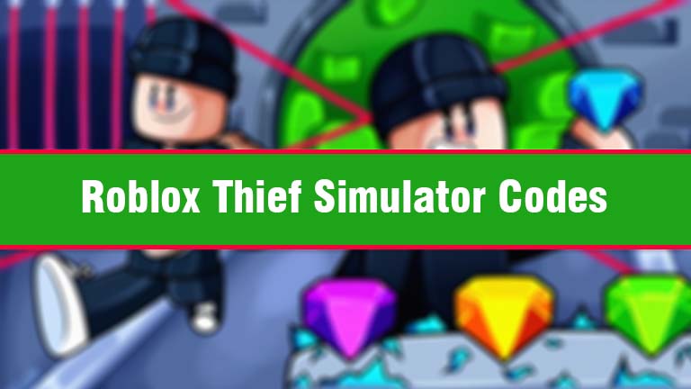 roblox-thief-simulator-codes-november-2022-100-working-code-list