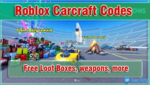 Roblox Carcraft Codes July 2026: Free Loot Boxes code wiki (Working)