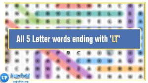 5 Letter words ending with LT -Wordle Guide, L as the fourth letter, T as the last letter