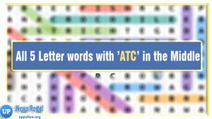 5 Letter words with ATC in the Middle -Wordle Guide, A as the second letter, T as the third letter, C as the fourth letter