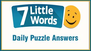 7 little words Daily puzzle Answers, seven little words game daily puzzles answers today