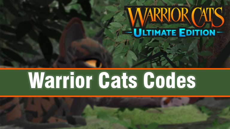 Roblox Warrior Cats Codes 2022, Warrior Cats: Ultimate Edition codes 2022 wiki