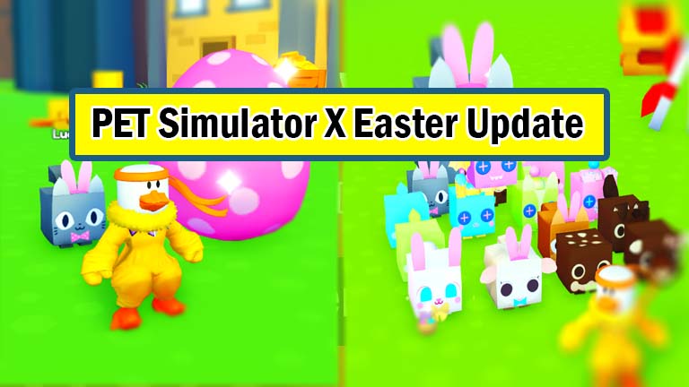 Event Pet Simulator X Easter Update Patch Notes Whats New