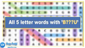 5 letter words that start with B and end with U - Wordle Guide, B as the first letter, U as the fifth letter