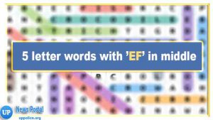 5 letter words with ’EF’ in middle, E as the third or middle letter, F as the fourth letter